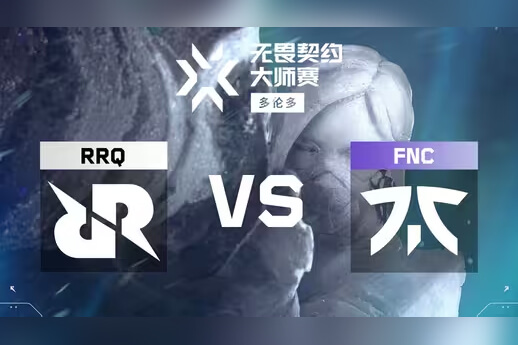 FNC鏖戰(zhàn)三圖淘汰RRQ晉級敗者組次輪 Alfajer四殺鎖定勝局